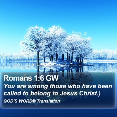 Romans 1:6 GW Bible Verse Image