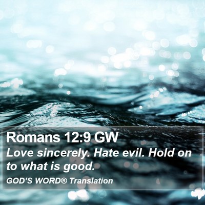 Romans 12:9 GW Bible Verse Image