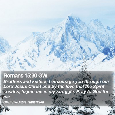 Romans 15:30 GW Bible Verse Image