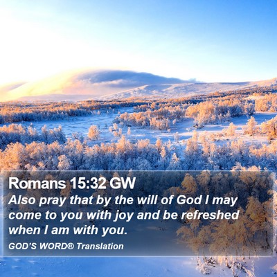 Romans 15:32 GW Bible Verse Image
