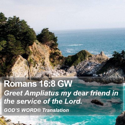 Romans 16:8 GW Bible Verse Image