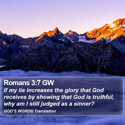 Romans 3:7 GW Bible Verse Image