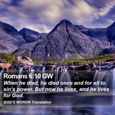 Romans 6:10 GW Bible Verse Image