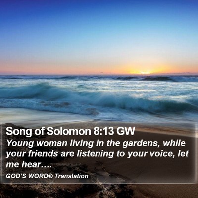 Song of Solomon 8:13 GW Bible Verse Image