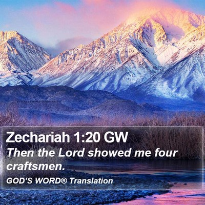 Zechariah 1:20 GW Bible Verse Image