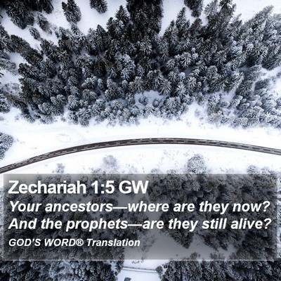 Zechariah 1:5 GW Bible Verse Image
