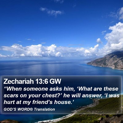 Zechariah 13:6 GW Bible Verse Image