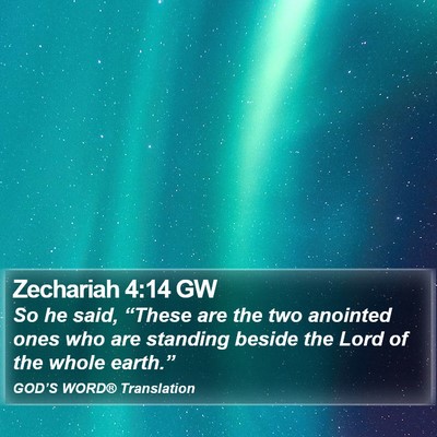 Zechariah 4:14 GW Bible Verse Image