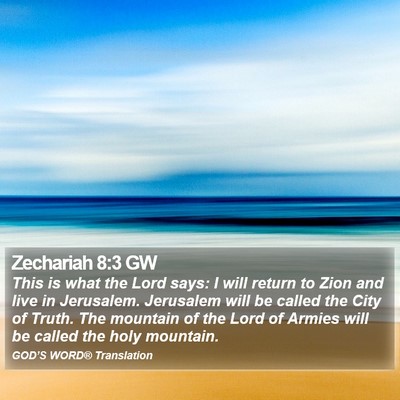 Zechariah 8:3 GW Bible Verse Image