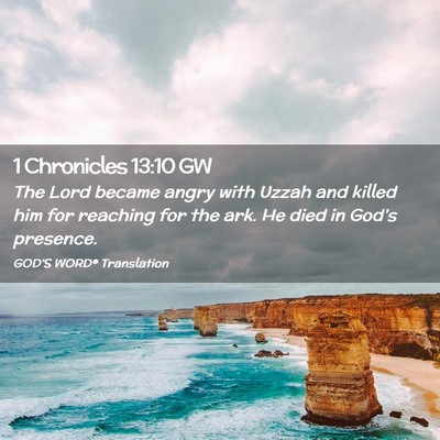 Picture 02 - 1 Chronicles 13:10 GW - The Lord became angry with Uzzah and killed him - Bible Verse Picture