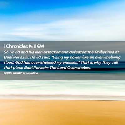 Picture 02 - 1 Chronicles 14:11 GW - So David and his men attacked and defeated the - Bible Verse Picture