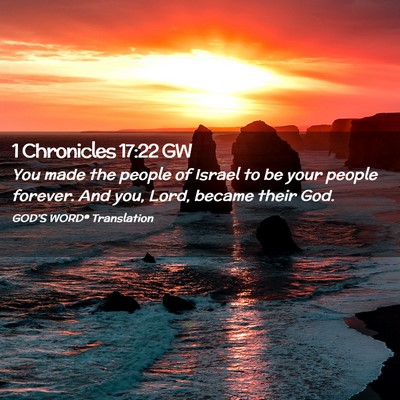 Picture 02 - 1 Chronicles 17:22 GW - You made the people of Israel to be your people - Bible Verse Picture