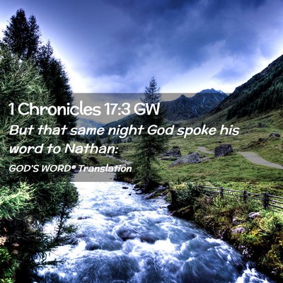 Picture 02 - 1 Chronicles 17:3 GW - But that same night God spoke his word to - Bible Verse Picture