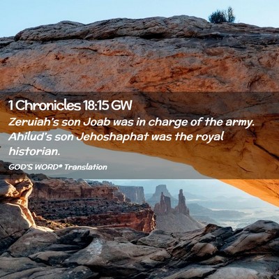 Picture 02 - 1 Chronicles 18:15 GW - Zeruiah’s son Joab was in charge of the army. - Bible Verse Picture
