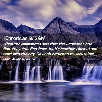 Picture 02 - 1 Chronicles 19:15 GW - When the Ammonites saw that the Arameans had - Bible Verse Picture
