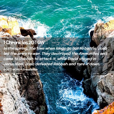 Picture 02 - 1 Chronicles 20:1 GW - In the spring, the time when kings go out to - Bible Verse Picture