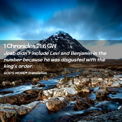 Picture 02 - 1 Chronicles 21:6 GW - Joab didn’t include Levi and Benjamin in the - Bible Verse Picture