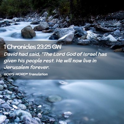 Picture 02 - 1 Chronicles 23:25 GW - David had said, “The Lord God of Israel has - Bible Verse Picture