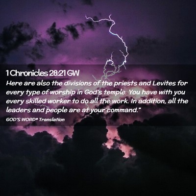 Picture 02 - 1 Chronicles 28:21 GW - Here are also the divisions of the priests and - Bible Verse Picture