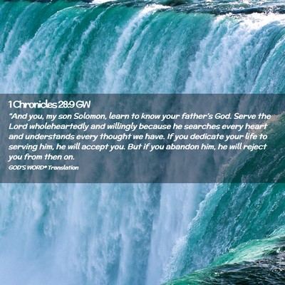 Picture 02 - 1 Chronicles 28:9 GW - “And you, my son Solomon, learn to know your - Bible Verse Picture