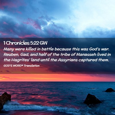 Picture 02 - 1 Chronicles 5:22 GW - Many were killed in battle because this was - Bible Verse Picture