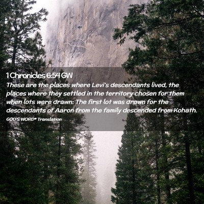 Picture 02 - 1 Chronicles 6:54 GW - These are the places where Levi’s descendants - Bible Verse Picture