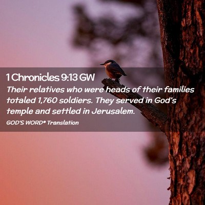 Picture 02 - 1 Chronicles 9:13 GW - Their relatives who were heads of their families - Bible Verse Picture