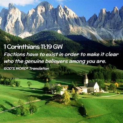 Picture 02 - 1 Corinthians 11:19 GW - Factions have to exist in order to make it clear - Bible Verse Picture