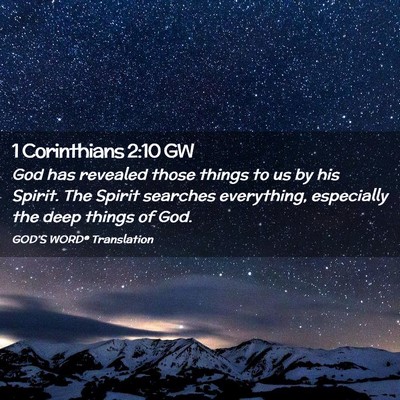 Picture 02 - 1 Corinthians 2:10 GW - God has revealed those things to us by his - Bible Verse Picture
