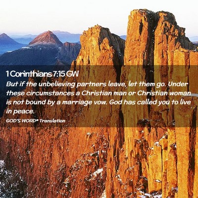 Picture 02 - 1 Corinthians 7:15 GW - But if the unbelieving partners leave, let them - Bible Verse Picture
