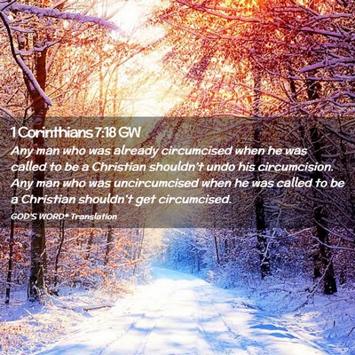 Picture 02 - 1 Corinthians 7:18 GW - Any man who was already circumcised when he was - Bible Verse Picture
