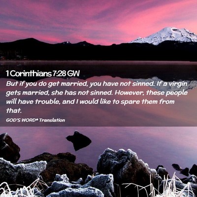 Picture 02 - 1 Corinthians 7:28 GW - But if you do get married, you have not sinned. - Bible Verse Picture