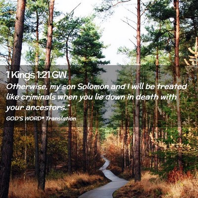 Picture 02 - 1 Kings 1:21 GW - Otherwise, my son Solomon and I will be treated - Bible Verse Picture