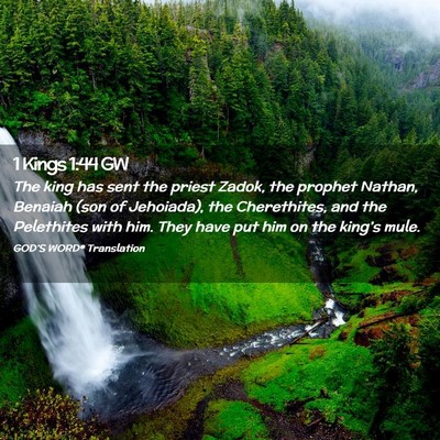Picture 02 - 1 Kings 1:44 GW - The king has sent the priest Zadok, the prophet - Bible Verse Picture