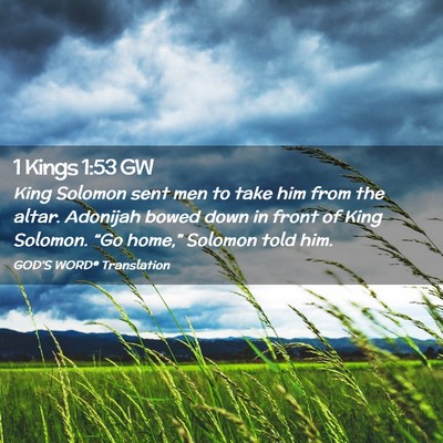 Picture 02 - 1 Kings 1:53 GW - King Solomon sent men to take him from the altar. - Bible Verse Picture