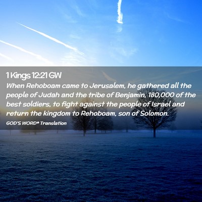 Picture 02 - 1 Kings 12:21 GW - When Rehoboam came to Jerusalem, he gathered all - Bible Verse Picture
