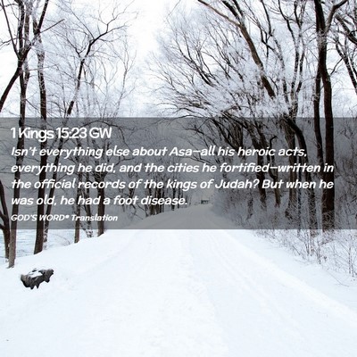 Picture 02 - 1 Kings 15:23 GW - Isn’t everything else about Asa—all his - Bible Verse Picture