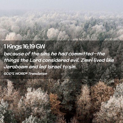 Picture 02 - 1 Kings 16:19 GW - because of the sins he had committed—the things - Bible Verse Picture