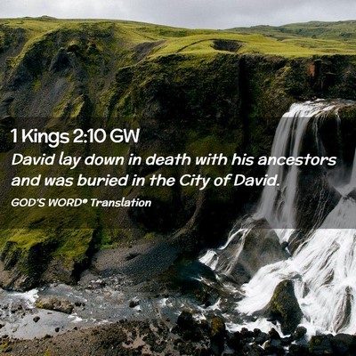 Picture 02 - 1 Kings 2:10 GW - David lay down in death with his ancestors and - Bible Verse Picture