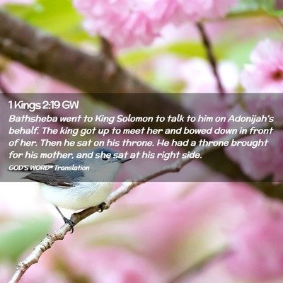 Picture 02 - 1 Kings 2:19 GW - Bathsheba went to King Solomon to talk to him on - Bible Verse Picture