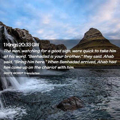 Picture 02 - 1 Kings 20:33 GW - The men, watching for a good sign, were quick to - Bible Verse Picture