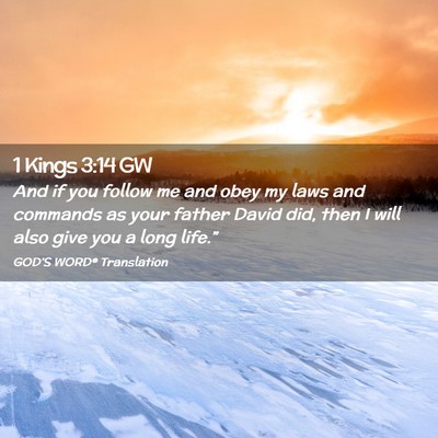 Picture 02 - 1 Kings 3:14 GW - And if you follow me and obey my laws and - Bible Verse Picture