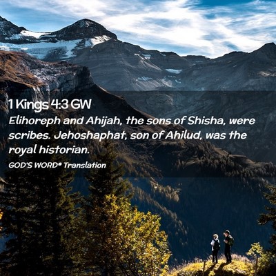 Picture 02 - 1 Kings 4:3 GW - Elihoreph and Ahijah, the sons of Shisha, were - Bible Verse Picture