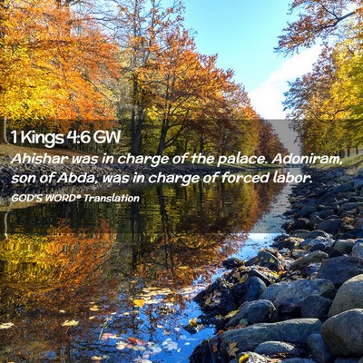 Picture 02 - 1 Kings 4:6 GW - Ahishar was in charge of the palace. Adoniram, - Bible Verse Picture
