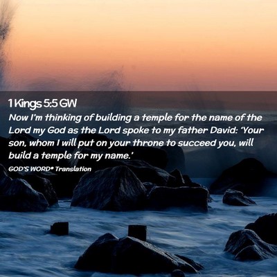 Picture 02 - 1 Kings 5:5 GW - Now I’m thinking of building a temple for the - Bible Verse Picture