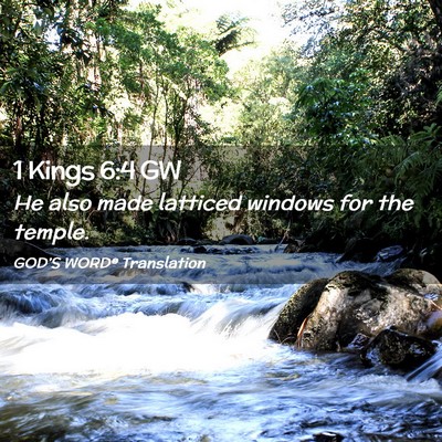 Picture 02 - 1 Kings 6:4 GW - He also made latticed windows for the - Bible Verse Picture