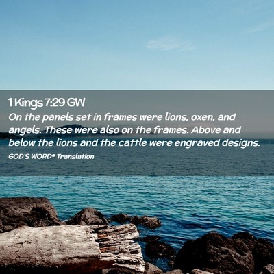 Picture 02 - 1 Kings 7:29 GW - On the panels set in frames were lions, oxen, and - Bible Verse Picture