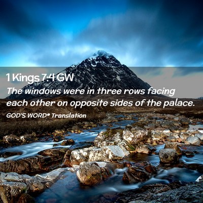 Picture 02 - 1 Kings 7:4 GW - The windows were in three rows facing each other - Bible Verse Picture