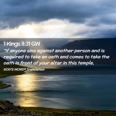 Picture 02 - 1 Kings 8:31 GW - “If anyone sins against another person and is - Bible Verse Picture