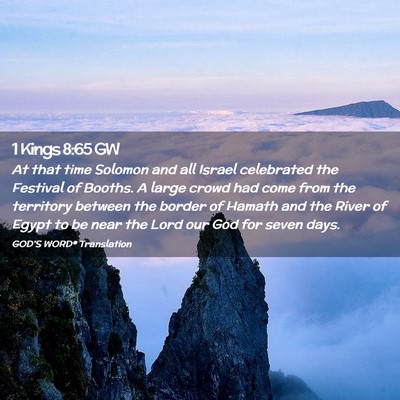 Picture 02 - 1 Kings 8:65 GW - At that time Solomon and all Israel celebrated - Bible Verse Picture